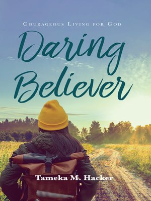 cover image of Daring Believer: Courageous Living for God